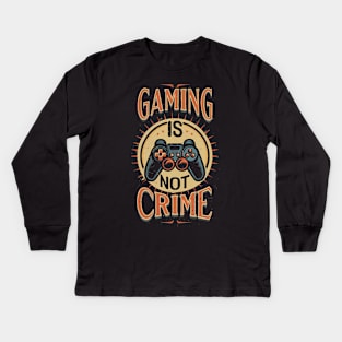 Gaming is not crime Kids Long Sleeve T-Shirt